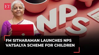 Budget 2024 FM Sitharaman unveils NPS Vatsalya scheme now parents can invest for their child [upl. by Bondy]