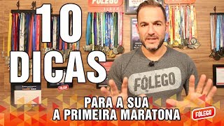 10 DICAS PARA QUEM VAI CORRER A PRIMEIRA MARATONA [upl. by Anny46]