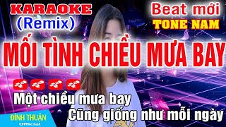 Mối Tình Chiều Mưa Bay Karaoke Remix Tone Nam Dj Cực hay 2023 [upl. by Suiramaj]