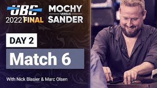 UBC 2022 Final MOCHY vs SANDER Match 6 Backgammon [upl. by Kubetz]