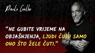 Paulo Coelho Najbolji Citati  Izreke o Životu Ne gubite vrijeme [upl. by Wing]