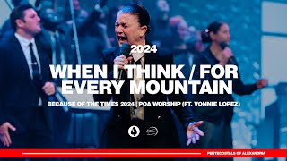 When I Think  For Every Mountain  Because of the Times 2024  POA Worship ft Vonnie Lopez [upl. by Eirena645]