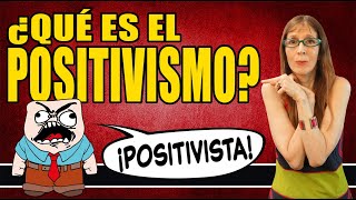 ¿QUÉ ES EL POSITIVISMO [upl. by Girovard]