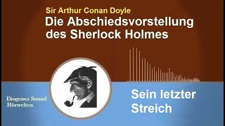 Sherlock Holmes Sein letzter Streich Hörbuch [upl. by Philomena]