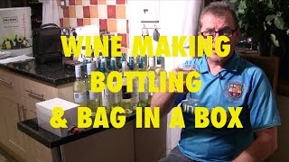 Wine Making  Part 3  Bottling amp Bag in a Box [upl. by Annatnas616]