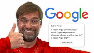 Jurgen Klopp Answers the Webs Most Searched Questions About Him  Autocomplete Challenge [upl. by Elvin]