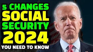 Top 5 Changes to Social Security in 2024 What You Need to Know [upl. by Hi777]