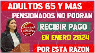 💥🚨URGE QUE LO SEPAS👉Pensionados NO podrán recibir pago en enero del 2024 por esta razón [upl. by Euginimod]