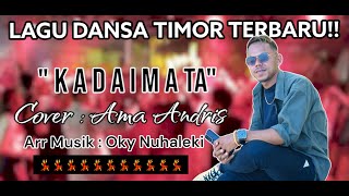 KADAIMATA  LAGU PESTA DANSA TIMOR  BEST COVER 2023 [upl. by Eimmac]