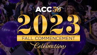 ACC Fall 2023 Commencement ACCTV Recap [upl. by Eslud790]