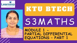 KTU BTECH  S3 MATHS  Module 1  Partial Differential Equations – Part 1btech mathematicsmaths [upl. by Bergerac536]