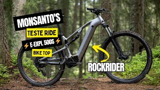 TESTE RIDE ROCKRIDER EEXPL 500S ⚡  Ep30 [upl. by Akkimat]