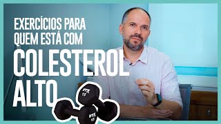 EXERCÍCIOS PARA QUEM ESTÁ COM O COLESTEROL ALTO [upl. by Keyte520]