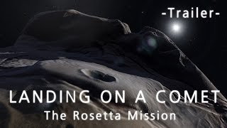 Trailer LANDING ON A COMET – The Rosetta Mission [upl. by Anaig481]