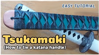 How to Tie a Katana Handle  Tsukamaki Tutorial  Cosplay Tips [upl. by Eduardo]