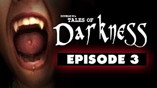 Tales of Darkness Episode 3  DATE [upl. by Dinsdale]