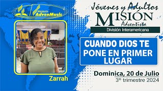 Misionero Adventista Dominica Sábado 20 de Julio 2024  CUANDO DIOS TE PONE EN PRIMER LUGAR [upl. by Lolanthe]