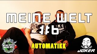 AUTOMATIKK  Interview  MEINE WELT 6  über Kool Savas Azad Erziehung Soloprojekte [upl. by Eugor]