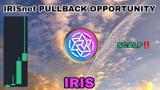 IRIS COIN PULLBACK OPPORTUNITY UPDATE IN 2024‼️ IRISNET SCALP POTENTIAL‼️ ONE MORE BOUNCE COMING [upl. by Annauqal]