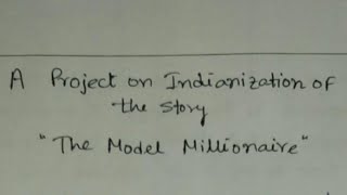 WBCHSE  Class 12  English Project  Indianization of a Story  The Model Millionaire  PDF Santu [upl. by Elden]