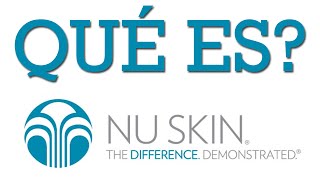 ¿Qué es Nu Skin [upl. by Ginnifer]