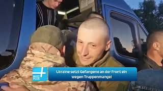 Ukraine setzt Gefangene an der Front ein wegen Truppenmangel [upl. by Ellahcim]