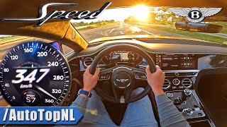 BENTLEY Continental GT SPEED INSANE 347kmh on AUTOBAHN by AutoTopNL [upl. by Aubry561]