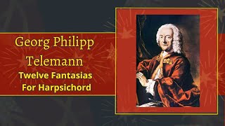 Twelve Fantasias For Harpsichord by Georg Philipp Telemann R VeyronLacroix [upl. by Kellie804]