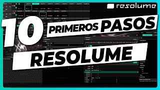 10 PRIMEROS PASOS para usar RESOLUME 🚦 Tutorial Español para principiantes Introducción desde cero [upl. by Ravo]