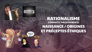 RATIONALISME 1617e  NAISSANCE ORIGINES ET PRÉCEPTES ÉTHIQUES  courant philosophique 2 [upl. by Olney331]