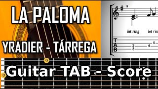 La Paloma  Sebastian Yradier  1809  1865   Classical guitar tab [upl. by Nylegna]