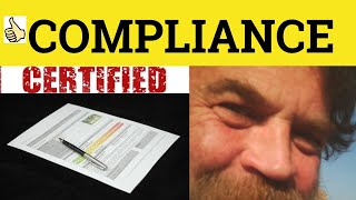 🔵 Compliance Compliant Comply  Compliance Meaning  Compliant Examples  Business English [upl. by Gorga351]