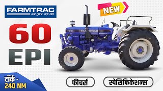 New Farmtrac 60 EPI Tractor Features and Specifications 55 HP Farmtrac Tractor [upl. by Magas]