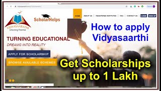 Get upto Rs 100000 Scholarships  How to apply on Vidyasaarathi 2022  All Course Scholarships [upl. by Balduin]