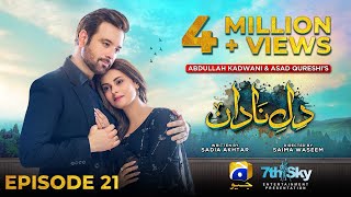 DileNadan Episode 21  Eng Sub  Mikaal Zulfiqar  Amar Khan  Ali Abbas  22nd October 2024 [upl. by Stephanie]