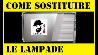 Sostituire le lampade di un Lcd Fai da te by Paolo Brada DIY [upl. by Neroled]