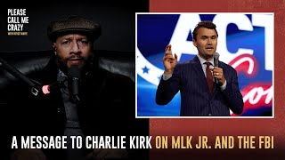 Royce White sends a Message to Charlie Kirk and others about MLK and the FBI  Please Call Me Crazy [upl. by Alper]