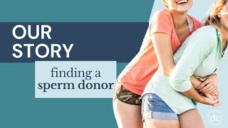 Our Story Finding a sperm donor [upl. by Doownelg]