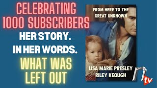 Lisa Marie Presleys Memoir what was left out  Celebrating 1000 Subscribers [upl. by Cohlier]