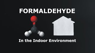 Formaldehyde in the Indoor Environment [upl. by Spiros]