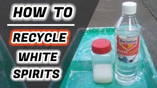 Recycle White Spirit The Easy Way [upl. by Esli910]