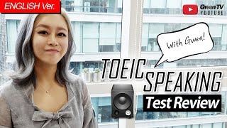 ENG Ver TOEIC SPEAKING TEST REVIEW  with Gwen 03 [upl. by Ostler426]