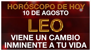 LEO HOY 😲🆘😭 10 DE AGOSTO 2024  HORÓSCOPO DIARIO  LEO ♌ TAROT LEO HOROSCOPO DE HOY [upl. by Valaree568]