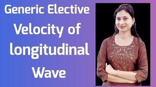 Lecture10 Velocity of longitudinal wave in an elastic mediumAir UnitII GEI [upl. by Yecart]