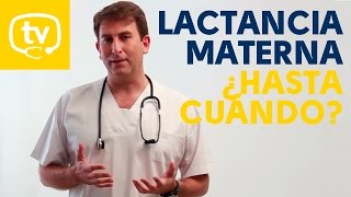 ¿Cuánto tiene que durar la lactancia materna [upl. by Ploss]