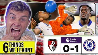 6 THINGS WE LEARNT FROM BOURNEMOUTH 01 CHELSEA [upl. by Tsnre752]