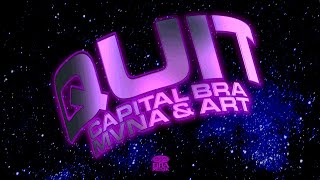 CAPITAL BRA x ART x MVNA  QUIT PROD BY BEATZARRE amp DJORKAEFFBCASE27TH [upl. by Ninehc472]