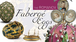 The Romanov Faberge Eggs [upl. by Marcos]