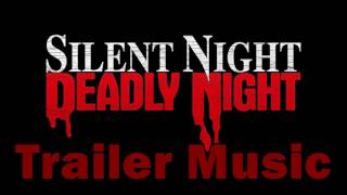 Silent Night Deadly Night Trailer Music [upl. by Nahtahoj24]