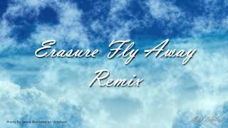 Erasure  Fly Away  Remix  Instrumental [upl. by Ennail]